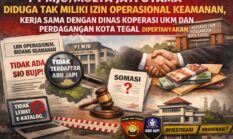 PT MJU/Mulya Jati Utama Diduga Tak Miliki Izin Operasional Keamanan, Kerja Sama dengan Dinas Koperasi UKM dan Perdagangan Kota Tegal Dipertanyakan
