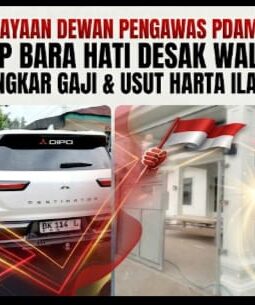 SKANDAL KEKAYAAN DEWAN PENGAWAS PDAM TIRTA ULI MEREBAK: DPP BARA HATI DESAK WALI KOTA SIANTAR BONGKAR GAJI & USUT HARTA ILAL MAHDI NASUTION