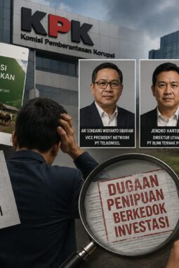 Media Desak KPK Turun Tangan Terkait Dugaan Penipuan Berkedok Investasi yang Dilakukan Dua Pejabat Telkomsel