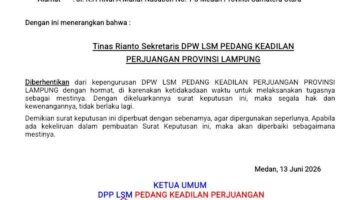 DPP LSM PEDANG KEADILAN PERJUANGAN TEGASKAN PEMBERHENTIAN SEKRETARIS DPW PROVINSI LAMPUNG