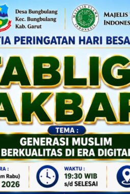 Hari Besar Islam, Desa Bungbulang Gelar Tabligh Akbar “Generasi Muslim Berkualitas di Era Digital”