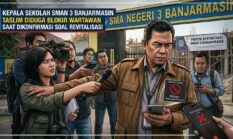 Sekolah SMAN 3 Banjarmasin Diduga Anti-Kritik: Kepsek Taslim Blokir Wartawan, Proyek Miliaran Gelap