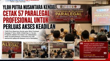 YLBH Putra Nusantara Kendal Cetak 57 Paralegal Profesional untuk Perluas Akses Keadilan