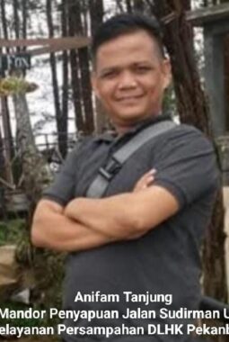 Mandor Penyapuan UPT Pelayanan Persampahan DLHK Pekanbaru, Anifam Memberikan Hak Jawab Terkait Pemberitaan yang Beredar Dinilai Tidak Berimbang 