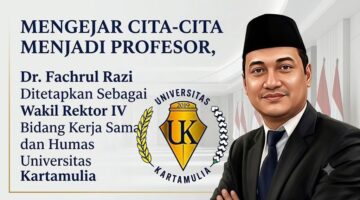 Mengejar Cita-Cita Menjadi Profesor, Dr Fachrul Razi ditetapkan menjadi Wakil Rektor di Universitas Kartamulia
