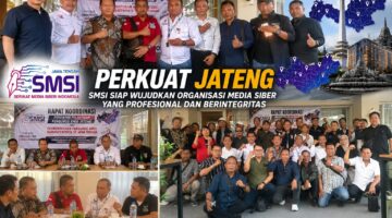 Perkuat Jateng, SMSI Matangkan Persiapan Pelantikan dan Pembentukan Pengurus Kabupaten/Kota