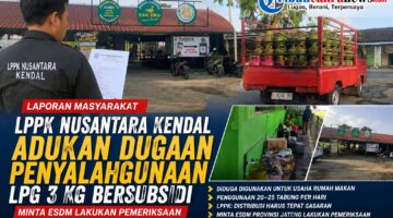 LPPK Nusantara Kendal Adukan Dugaan Penyalahgunaan LPG 3 Kg Bersubsidi, Minta ESDM Lakukan Pemeriksaan