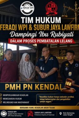 Tim Hukum FERADI WPI dan Subur Jaya Law Firm Rampungkan Berkas Gugatan Pembatalan Lelang Ibu Rubiyati di PN Kendal