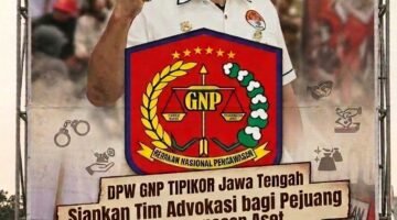 DPW GNP TIPIKOR Jawa Tengah Tegaskan Dukungan terhadap Desakan Pengesahan RUU Perampasan Aset