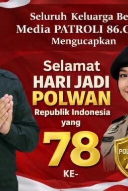 Seluruh keluarga besar Media PATROLI 86.COM, beserta jajaran redaksi dan tim investigasi, mengucapkan selamat Hari Jadi ke‑78 Polisi Wanita Republik Indonesia.