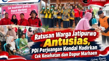 Ratusan Warga Jatipurwo Antusias, PDI Perjuangan Kendal Hadirkan Cek Kesehatan dan Dapur Marhaen