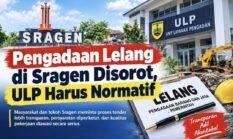 Pengadaan Lelang di Sragen Disorot, ULP Diminta Jalankan Proses Secara Normatif dan Transparan