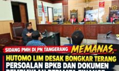 Sidang PMH di PN Tangerang Memanas, Hutomo Lim Desak Bongkar Terang Persoalan BPKB dan Dokumen Pembiayaan Permata Finance