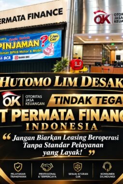Hutomo Lim Desak OJK Evaluasi PT Permata Finance Indonesia: Perusahaan Pembiayaan Wajib Taat SOP